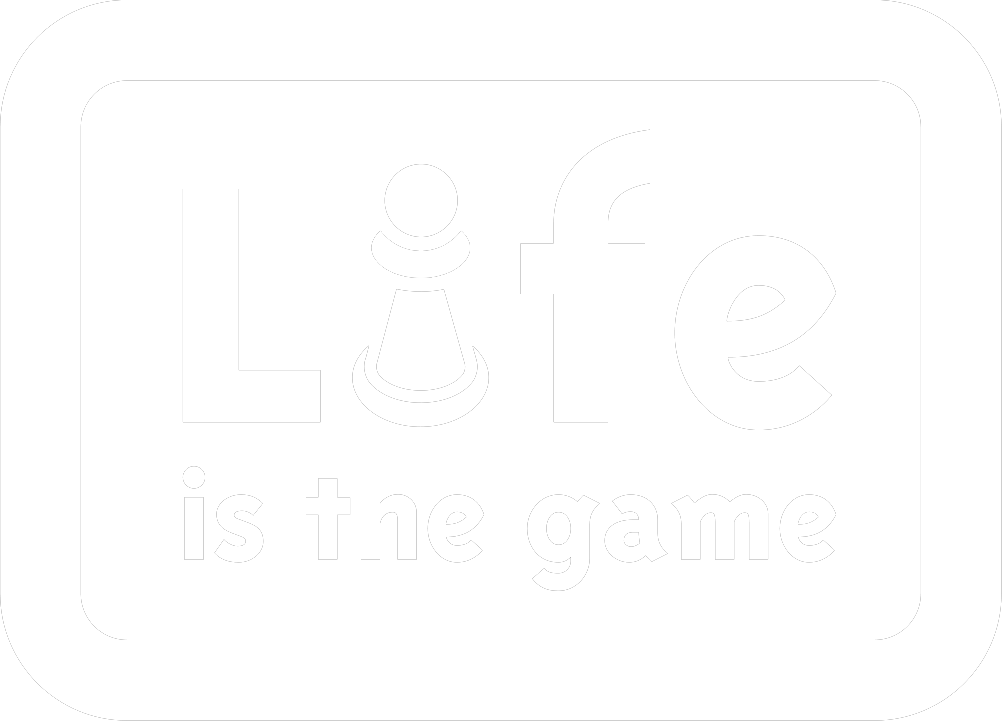 Life is the game